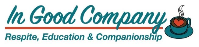 In Good Company, Respite, Education & Companionship with a picture of steaming cup of coffee with a heart in the middle